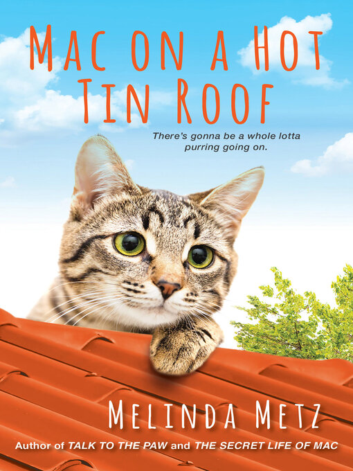 Title details for Mac on a Hot Tin Roof by Melinda Metz - Wait list